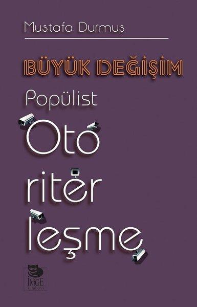 Büyük Değişim-Popülist Otoriterleşme | İmge Kitabevi (İnce Kapak) - Resim 1