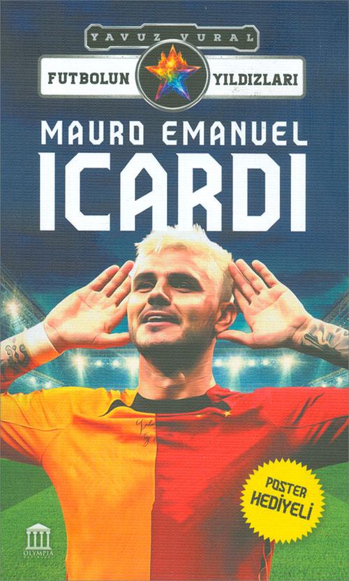 Mauro Emmanuel İcardi Futbolun Yıldızları - Yavuz Vural - Olympia Yayınları - Resim 1