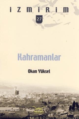 Kahramanlar | Heyamola Yayınları (Ciltsiz) - Resim 1