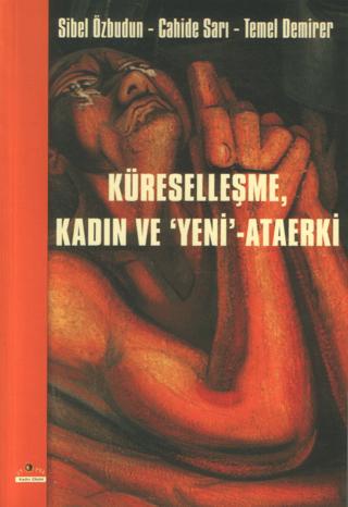Küreselleşme Kadın ve Yeni - Ataerki