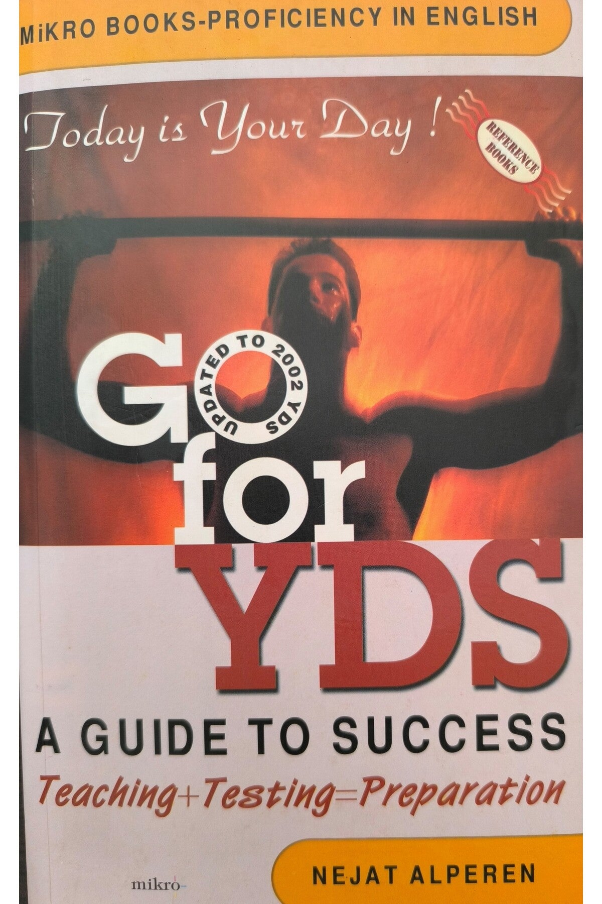 Go For Yds A Guide To Success - A. Nejat Alperen (Lütfen Açıklamayı Okuyunuz) - A. Nejat Alperen kitap kapağı