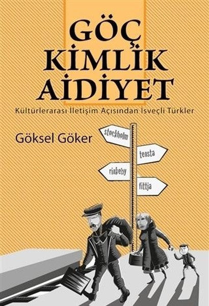 Göç Kimlik Aidiyet - Göksel Göker kitap kapağı
