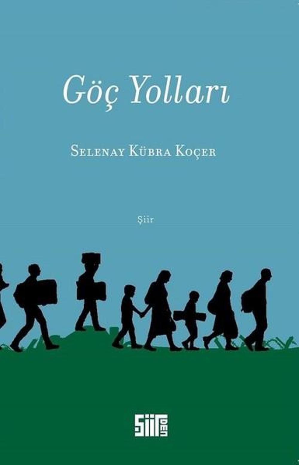 Göç Yolları | Şiirden Yayınları