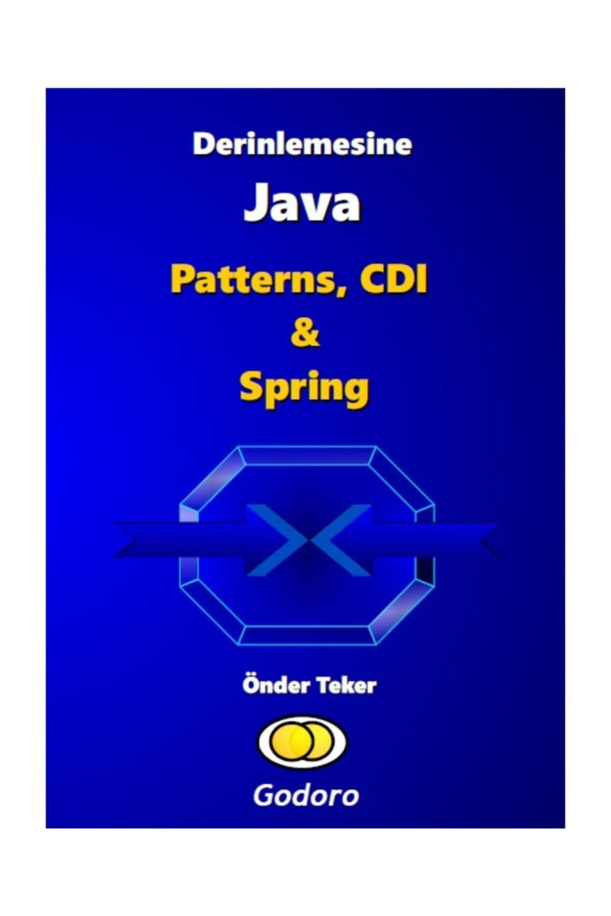 Godoro Yayıncılık Derinlemesine Java Patterns, Cdı & Spring kitap kapağı