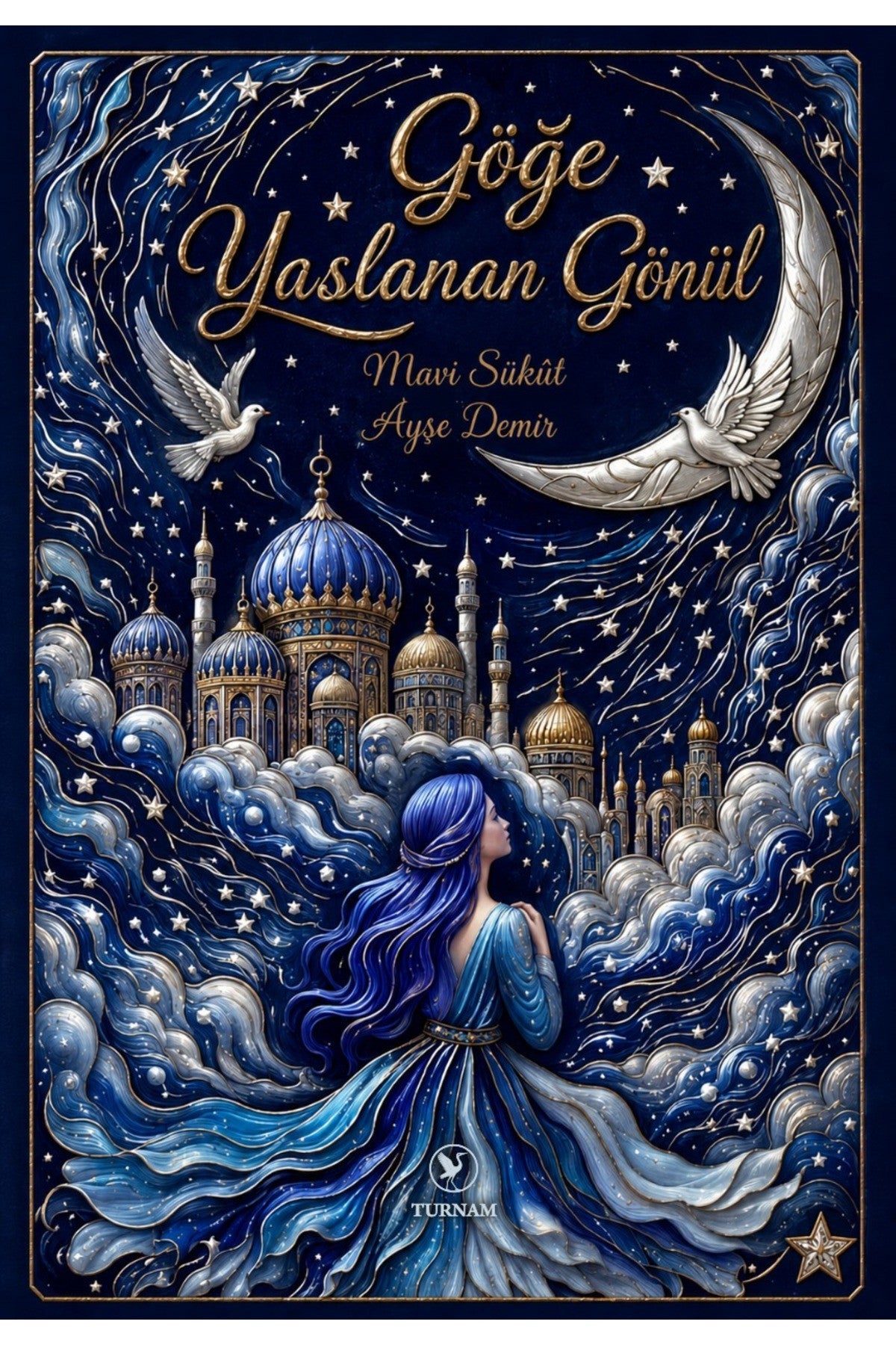 Göğe Yaslanan Gönül kitap kapağı