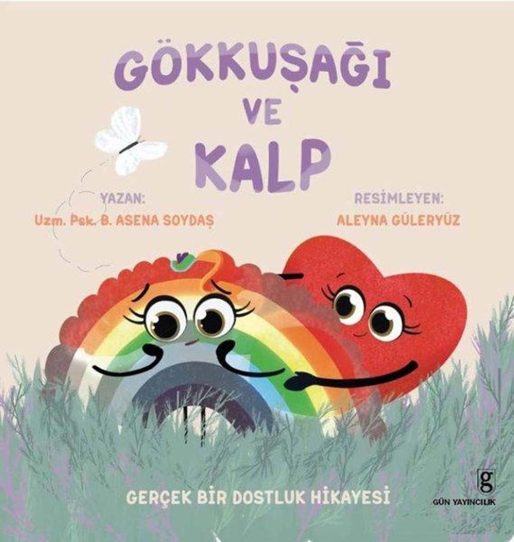Gökkuşağı ve Kalp | Gün Yayıncılık