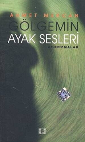 Gölgemin Ayak Sesleri - Ahmet Mercan kitap kapağı