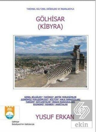 Gölhisar (Kibyra) Tarihsel Kültürel Değerleri ve İnsanlarıyla / 42-F-1 - Yusuf Erkan kitap kapağı