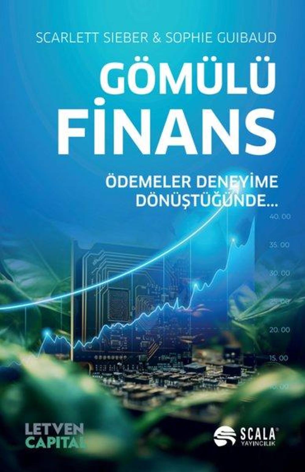 Gömülü Finans - Ödemeler Deneyime Dönüştüğünde… | Scala Yayıncılık