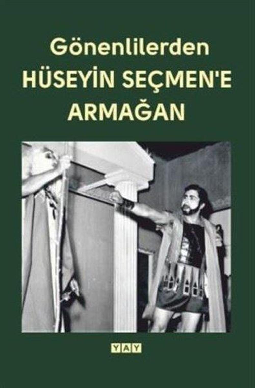 Gönenlilerden Hüseyin Seçmen'e Armağan | Yeni Anadolu Yayınları