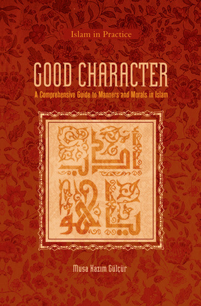 Tughra Books Good Character - Musa Kazım Gülçür kitap kapağı