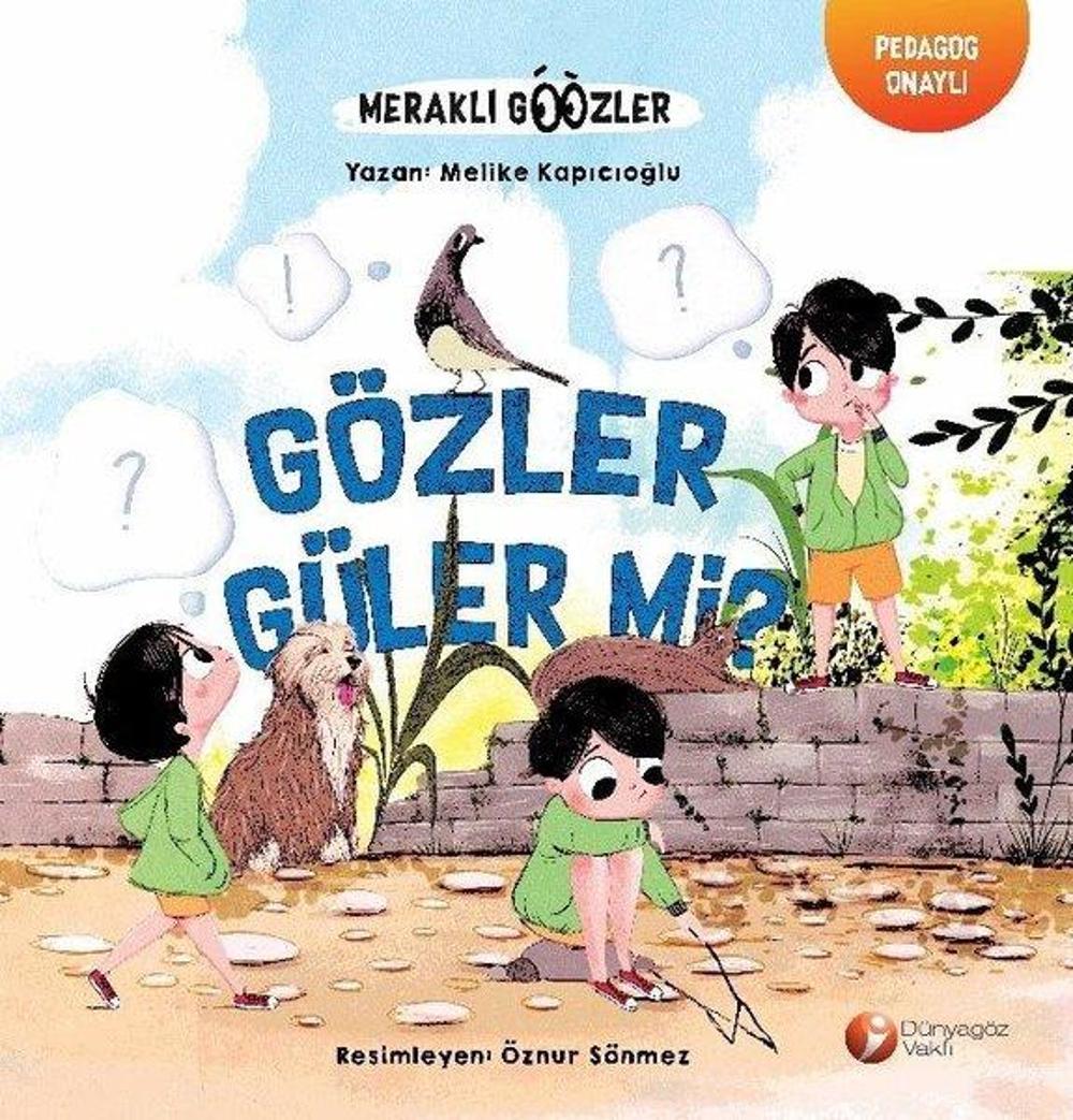 Gözler Güler Mi? - Meraklı Gözler Serisi 2.Kitap | Dünya Göz Vakfı