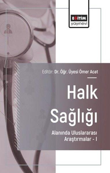 Halk Sağlığı Alanında Uluslararası Araştırmalar 1 | Eğitim Yayınevi (İnce Kapak) - Resim 1