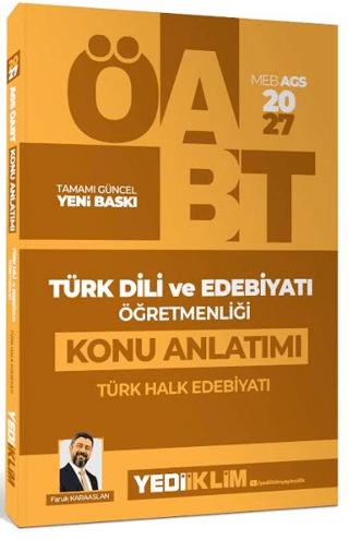 2027 MEB AGS ÖABT Türk Dili ve Edebiyatı Öğretmenliği Türk Halk Edebiyatı Konu Anlatımı | Yediiklim Yayınları (Ciltsiz) - Resim 1