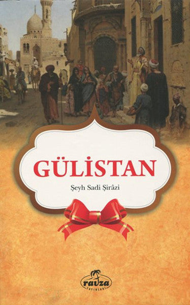 Gülistan - Şeyh Sadi Şirazi kitap kapağı