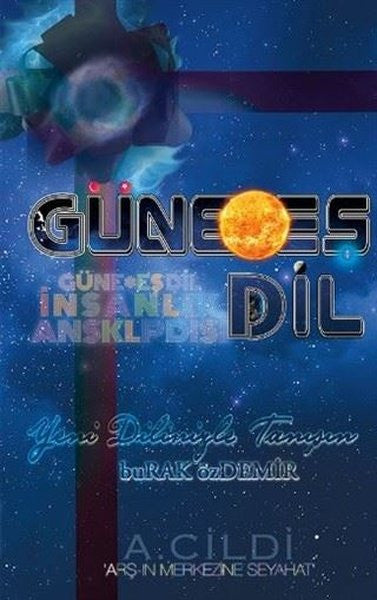 Güne Eş Dil - İnsanlık Ansiklopedisi - A Cildi - Burak Özdemir kitap kapağı
