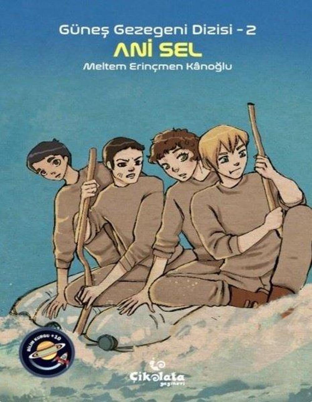 Güneş Gezegeni Dizisi 2 - Ani Sel | Çikolata Yayınevi