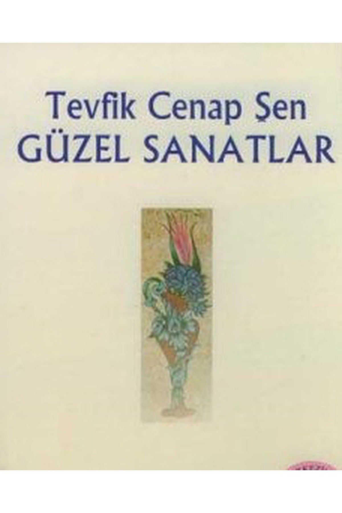 Güzel Sanatlar - Tevfik Cenap Şen (2004 Basım) kitap kapağı