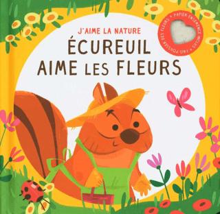 Ecureuil Aime Les Fleurs | Yoyo Books (Ciltli) - Resim 1
