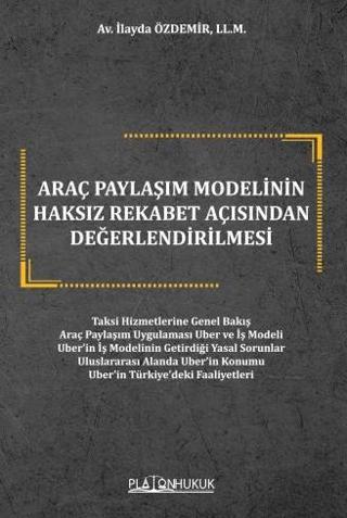 Araç Paylaşım Modelinin Haksız Rekabet Açısından Değerlendirilmesi
