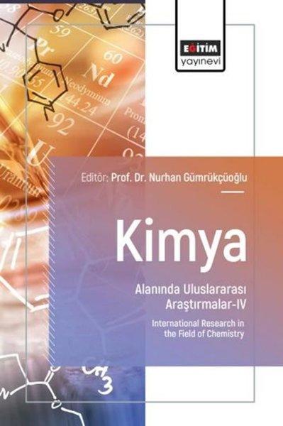 Kimya Alanında Uluslararası Araştırmalar 4 | Eğitim Yayınevi (İnce Kapak) - Resim 1