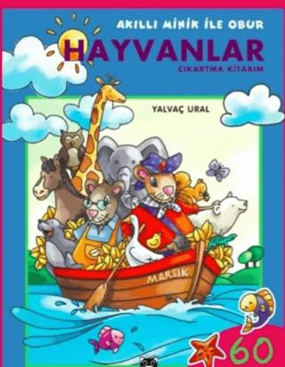 Akıllı Minik ile Obur - Hayvanlar Çıkartma Kitabım