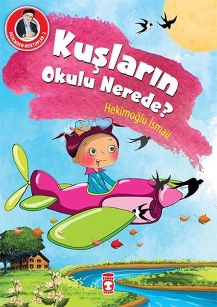 Dedemden Mektuplar 2 - Kuşların Okulu Nerede? | Timaş Çocuk (İnce Kapak) - Resim 1