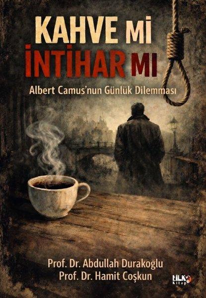 Kahve mi İntihar mı? Albert Camus'nun Günlük Dilemması | Tilki Kitap (İnce Kapak) - Resim 1