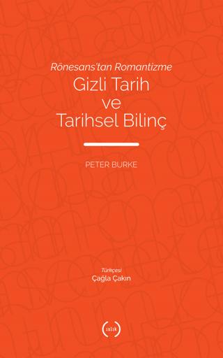 Rönesans’tan Romantizme Gizli Tarih ve Tarihsel Bilinç | Islık Yayınları (Ciltsiz) - Resim 1