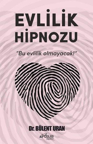 Evlilik Hipnozu | Pusula Yayınevi - Ankara (İnce Kapak) - Resim 1