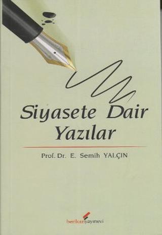 Siyasete Dair Yazılar | Berikan Yayınevi (Ciltsiz) - Resim 1