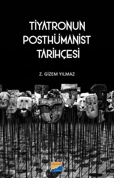 Tiyatronun Posthümanist Tarihçesi | Siyasal Kitabevi (İnce Kapak) - Resim 1