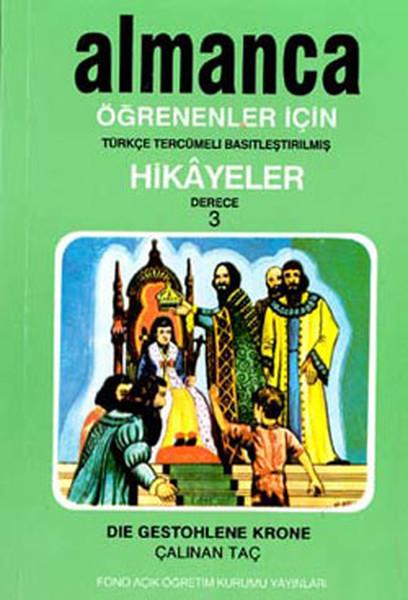 Çalınan Taç - Alman/Türkçe Hikaye- Derece 3-B | Fono Yayınları (İnce Kapak) - Resim 1
