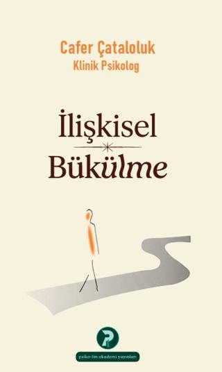 İlişkisel Bükülme | Psiko-tin Akademi Yayınları (Ciltsiz) - Resim 1