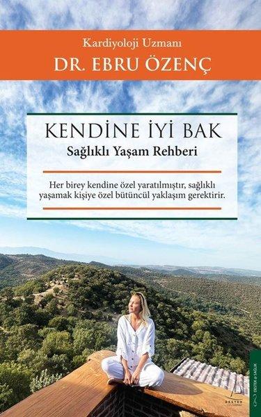 Kendine İyi Bak - Sağlıklı Yaşam Rehberi | Destek Yayınları (İnce Kapak) - Resim 1