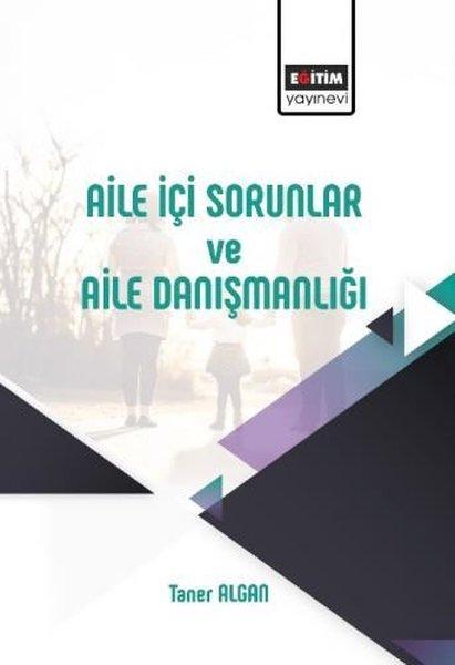 Aile İçi Sorunlar ve Aile Danışmanlığı | Eğitim Yayınevi (İnce Kapak) - Resim 1