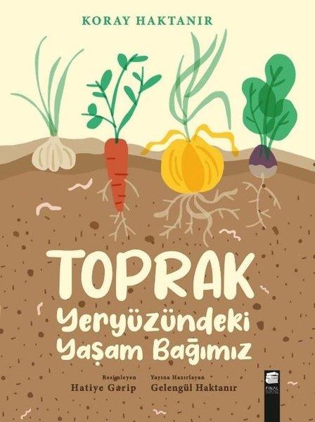 Toprak Yeryüzündeki Yaşam Bağımız | Final Kültür Sanat Yayınları (İnce Kapak) - Resim 1