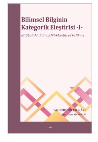 Bilimsel Bilginin Kategorik Eleştirisi -I-