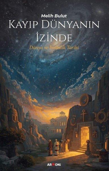 Kayıp Dünyanın İzinde Dünya ve İnsanlık Tarihi | Armoni (İnce Kapak) - Resim 1