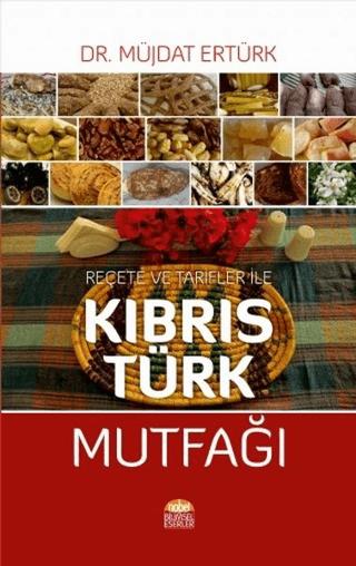Reçete ve Tarfiler ile Kıbrıs Türk Mutfağı | Nobel Bilimsel Eserler (Ciltsiz) - Resim 1