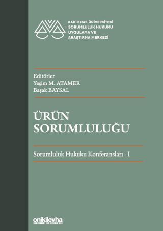 Ürün Sorumluluğu - Sorumluluk Hukuku Konferansları - I | On İki Levha Yayınları (Ciltsiz) - Resim 1