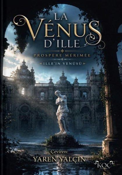 La Venus D'ille - İlle'in Venüsü | Koç Yayınları (Ciltli) - Resim 1