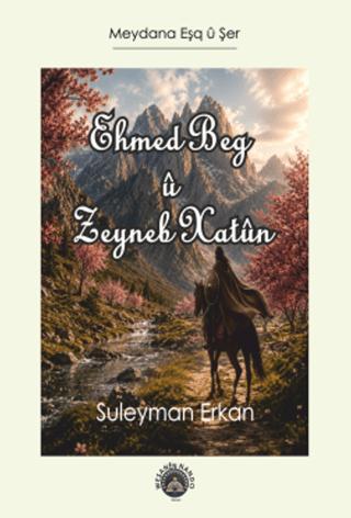 Ehmed Beg û Zeyneb Xatûn | Nando Yayınları (Ciltsiz) - Resim 1