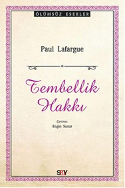 Tembellik Hakkı | Say Yayınları (İnce Kapak) - Resim 1