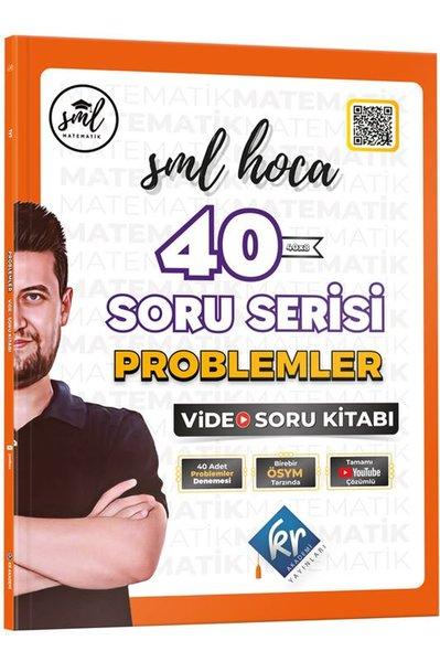 SML Hoca 40 Soru Serisi Problemler Video Soru Kitabı | KR Akademi (İnce Kapak) - Resim 1