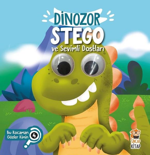 Dinozor Stego ve Sevimli Dostları-Bu Kocaman Gözler Kimin? | Sincap Kitap (Ciltli) - Resim 1