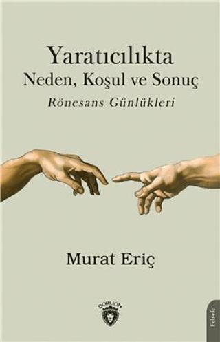 Yaratıcılıkta Neden Koşul Ve Sonuç | Dorlion Yayınları (Ciltsiz) - Resim 1