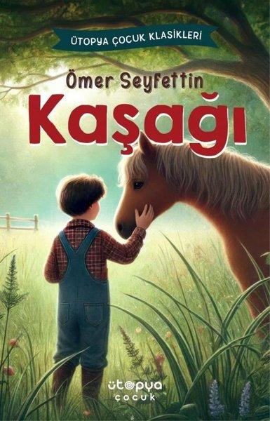 Kaşağı - Ütopya Çocuk Klasikleri | Ütopya Çocuk (İnce Kapak) - Resim 1