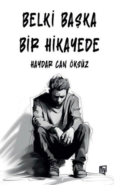 Belki Başka Bir Hikayede | Lora Yayıncılık (İnce Kapak) - Resim 1