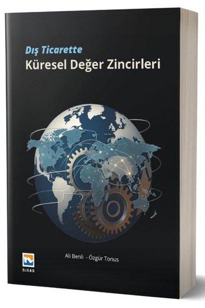 Dış Ticarette Küresel Değer Zincirleri | Nisan Kitabevi Yayınları (İnce Kapak) - Resim 1